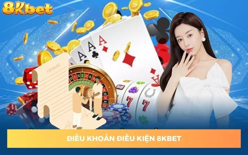Điều khoản điều kiện 8kbet